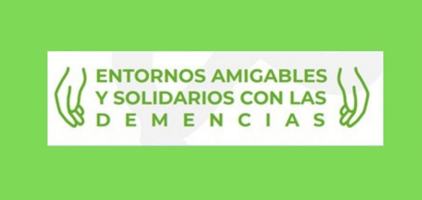 Entornos amigables y solidarios con las demencias