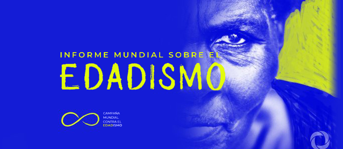 Un mundo para todas las edades: únete a la campaña mundial contra el edadismo